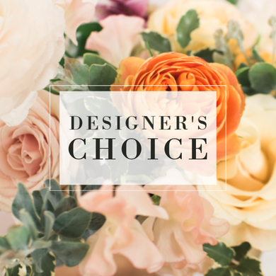 Designer Choice Custom Floral Arranagment